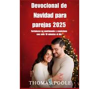 Devocional de Navidad para parejas 2025: Fortalezca su matrimonio y conéctese con solo 10 minutos al día