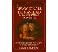 Devocional de Navidad para Personas Mayores: Encontrando Esperanza, Paz y Alegría en la Temporada de Cristo