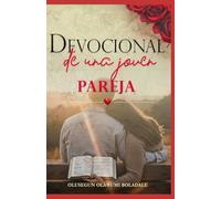DEVOCIONAL DE UNA JOVEN PAREJA: Fe, amor y risas: Un libro de oraciones cristianas para recién casados y parejas jóvenes.