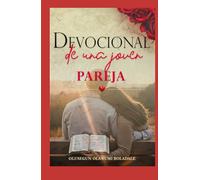 DEVOCIONAL DE UNA JOVEN PAREJA: Fe, amor y risas: Un libro de oraciones cristianas para recién casados y parejas jóvenes.
