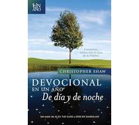 Devocional en un año--De día y de noche/ Devotional in a year - Day and night: Encuentros Diarios Con El Dios De La Palabra/ Daily Encounters With the God of the Word