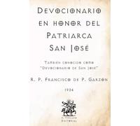 Devocionario en Honor del Patriarca San José: También conocido como "Devocionario de San José" (Facsímil de 1934)