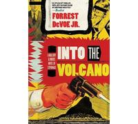 DEVOE Into the Volcano (Tascabile)