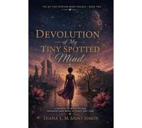 Devolution of My Tinny Spotted Mind