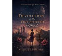 Devolution of My Tinny Spotted Mind