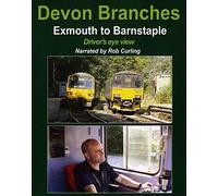 Devon Branches: Exmouth to Barnstaple - Driver's Eye View