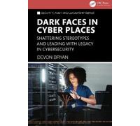 Devon Bryan Dark Faces in Cyber Places (Tascabile)