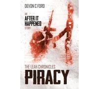 Devon C Ford Piracy (Tascabile) After It Happened
