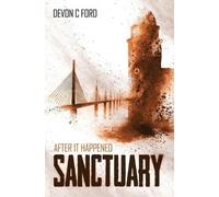 Devon C Ford Sanctuary (Tascabile) After It Happened