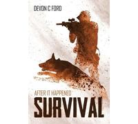 Devon C Ford Survival (Tascabile) After It Happened