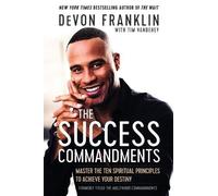 DeVon Franklin The Success Commandments: Master the Ten Spiritual Pr (Tascabile)