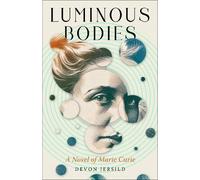 Devon Jersild Luminous Bodies (Tascabile)