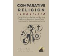 Devon Kade COMPARATIVE RELIGION Summarized (Tascabile)