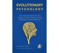 Devon Kade EVOLUTIONARY PSYCHOLOGY Summarized (Tascabile)