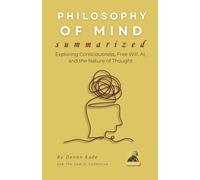 Devon Kade PHILOSOPHY OF MIND Summarized (Tascabile)