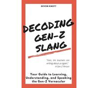 Devon Knott Decoding Gen-Z Slang (Tascabile)