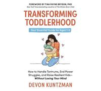 Devon Kuntzman Transforming Toddlerhood (Copertina rigida)