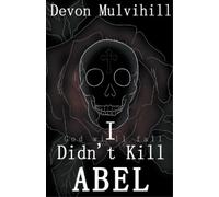 Devon L Mulvihill I Didn't Kill Abel (Tascabile)