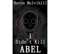 Devon L Mulvihill I Didn't Kill Abel (Tascabile)