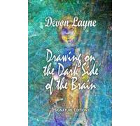 Devon Layne Drawing on the Dark Side of the Brain (Tascabile)