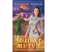 Devon Monk Brute of All Evil (Tascabile) Ordinary Magic