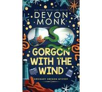 Devon Monk Gorgon With The Wind (Tascabile) Ordinary Oregon Mystery