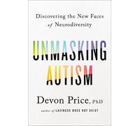 Devon Price, PhD Unmasking Autism (Copertina rigida)