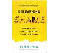 Devon Price Unlearning Shame (Copertina rigida) Unmasking Autism Series