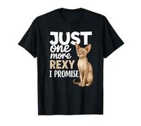 Devon Rex Amante dei Gatti Just One More Rexy I Promise Proprietario di Animali Domestici Maglietta