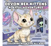 Devon Rex Kittens Playful Adventures Coloring Book for All Ages: 51 Unique Illustrations