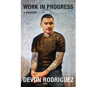 Devon Rodriguez Work in Progress (Copertina rigida)