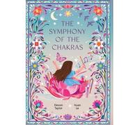 Devon Taylor The Symphony of the Chakras (Copertina rigida)