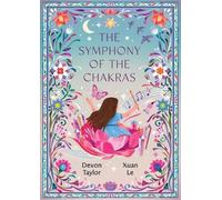 Devon Taylor The Symphony of the Chakras (Tascabile)