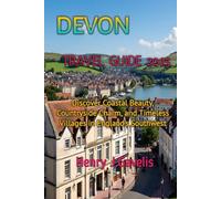 DEVON TRAVEL GUIDE 2025