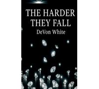 Devon White The Harder They Fall (Copertina rigida)