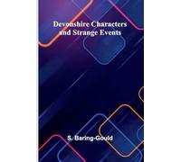 Devonshire Characters And Strange Events