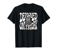 Devops Engineer Deployed On Friday Sysadmin Humor Maglietta