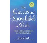Devora Zack The Cactus and Snowflake at Work (Tascabile)