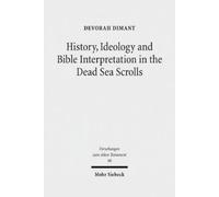 Devorah Dimant History, Ideology and Bible Interpretation in (Copertina rigida)