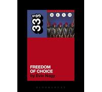 Devo's Freedom of Choice (33 1/3) by Evie Nagy