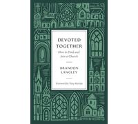 Devoted Together: How to Find and Join a Church