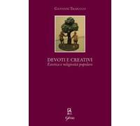 Devoti e creativi. Estetica e religiosità popolare