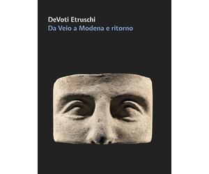 DeVoti Etruschi. Da Veio a Modena e ritorno