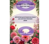 DÉVOTION QUOTIDIENNE POUR LES JEUNES FEMMES 2026: 365 jours de force pour le cœur d'une jeune femme