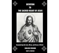DEVOTION TO THE SACRED HEART OF JESUS