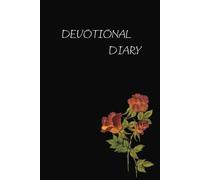 Devotional Diary: 6 X 9 Inches, 100 Pages | Blank Journal Perfect For Scripture Reflections, Prayers, Gratitude Notes, And Personal Insights