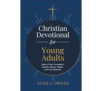 Devotional for Young Adults: Purpose-Driven 5-minute Truths to Build a Faith Foundation & Navigate Identity, Money, Goals & Choices with Confidence: Perfect Graduation & Birthday Gift