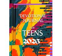 Devotional Journal for Teens, A Year of Faith, Reflections, and Daily Inspiration to Empower Teenagers Spiritually and Emotionally: 365 Daily Bible ... Faith, Build Confidence, and Inspire Growth