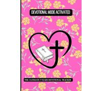 Devotional Mode Activated: The Ultimate 5 Years Devotional Tracker