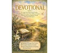 Devotional : Word Search Puzzle Book: 73 Large Print Word Search Puzzles with Inspirational Quotes, Scripture Themes & Complete Solutions